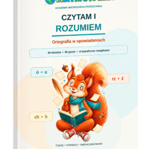 Czytam i rozumiem + Ortografia